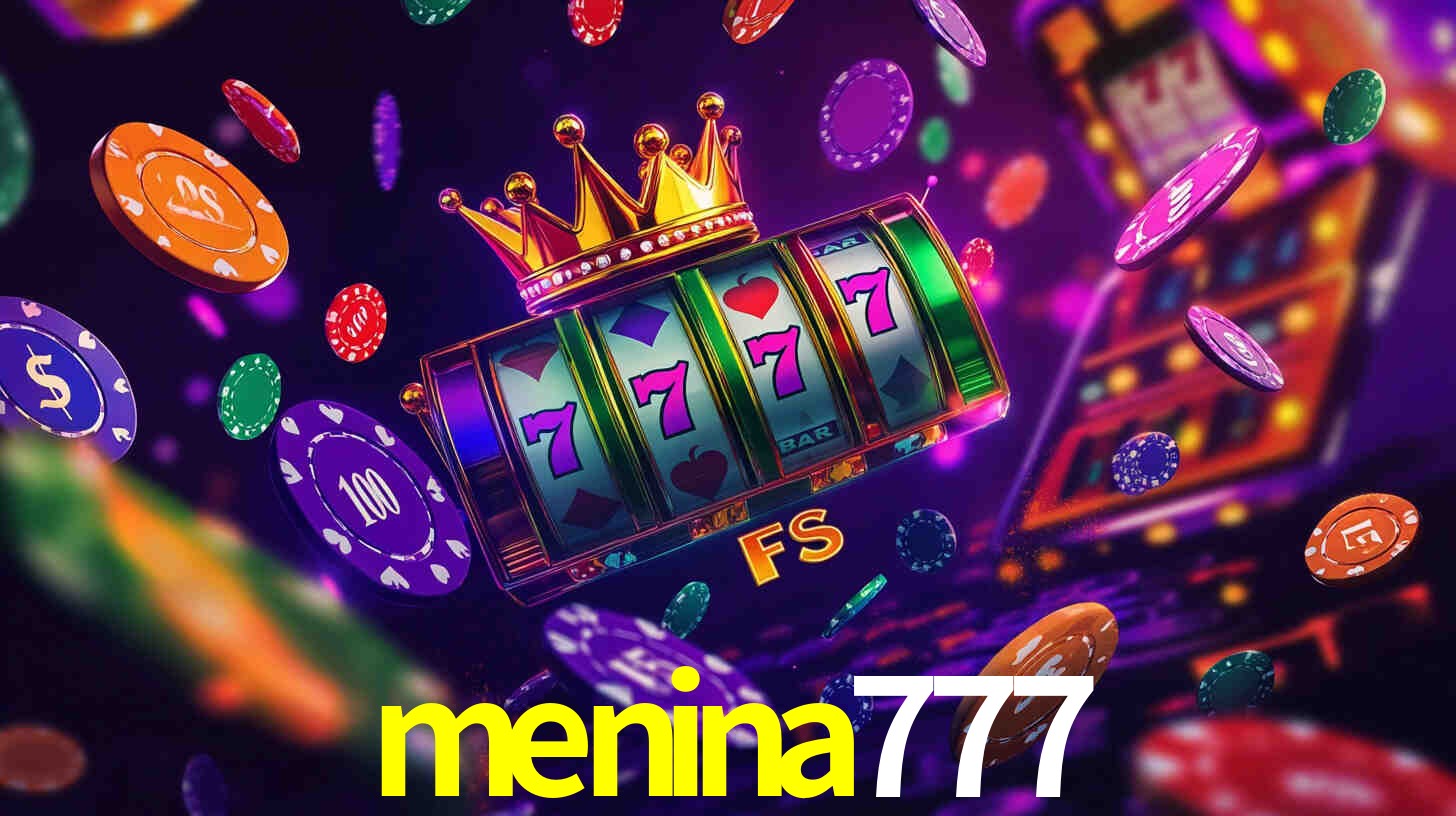 Explore as vantagens do menina777: serviço profissional e confiabilidade